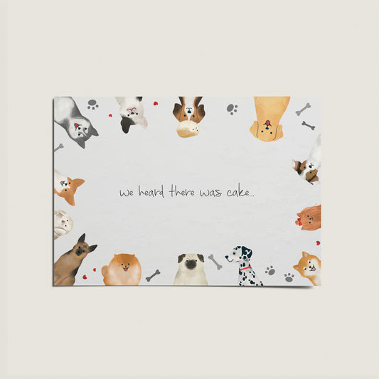 Dog Illustrated We Heard There Was Cake Happy Birthday Card